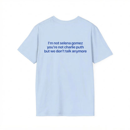 Im Not Selena Shirt Funny Sarcastic Meme Tee Graphic Tee 1783074154657.jpg