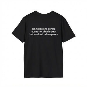 Im Not Selena Shirt Funny Sarcastic Meme Tee Graphic Tee 1783074155031.jpg