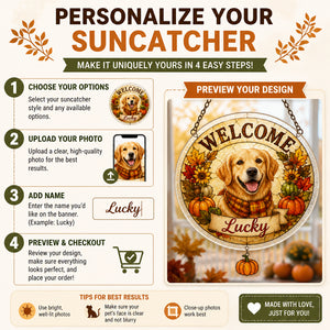 Autumn Welcome Pet Portrait Garden Flag - Personalized 1 Layered Suncatcher with Charm 17ff3b95-f16d-483b-bed1-7e4c3669f00d.jpg