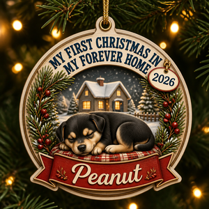 My First Christmas In My Forever Home – Custom Pet Name & Year Ornament - Personalized 3-Layered Wood Ornament 185798fe-1198-4a19-9cb7-c82b2659484e.png