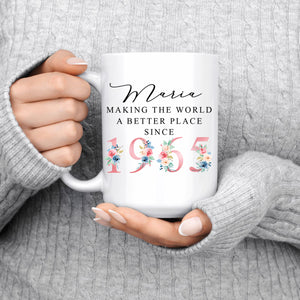 60th Birthday Ceramic Mug | Making the world a better place since 1965| Happy 60th Birthday | 60s| 60 |60th | 60th Birthday Gift|1965 FLORAL