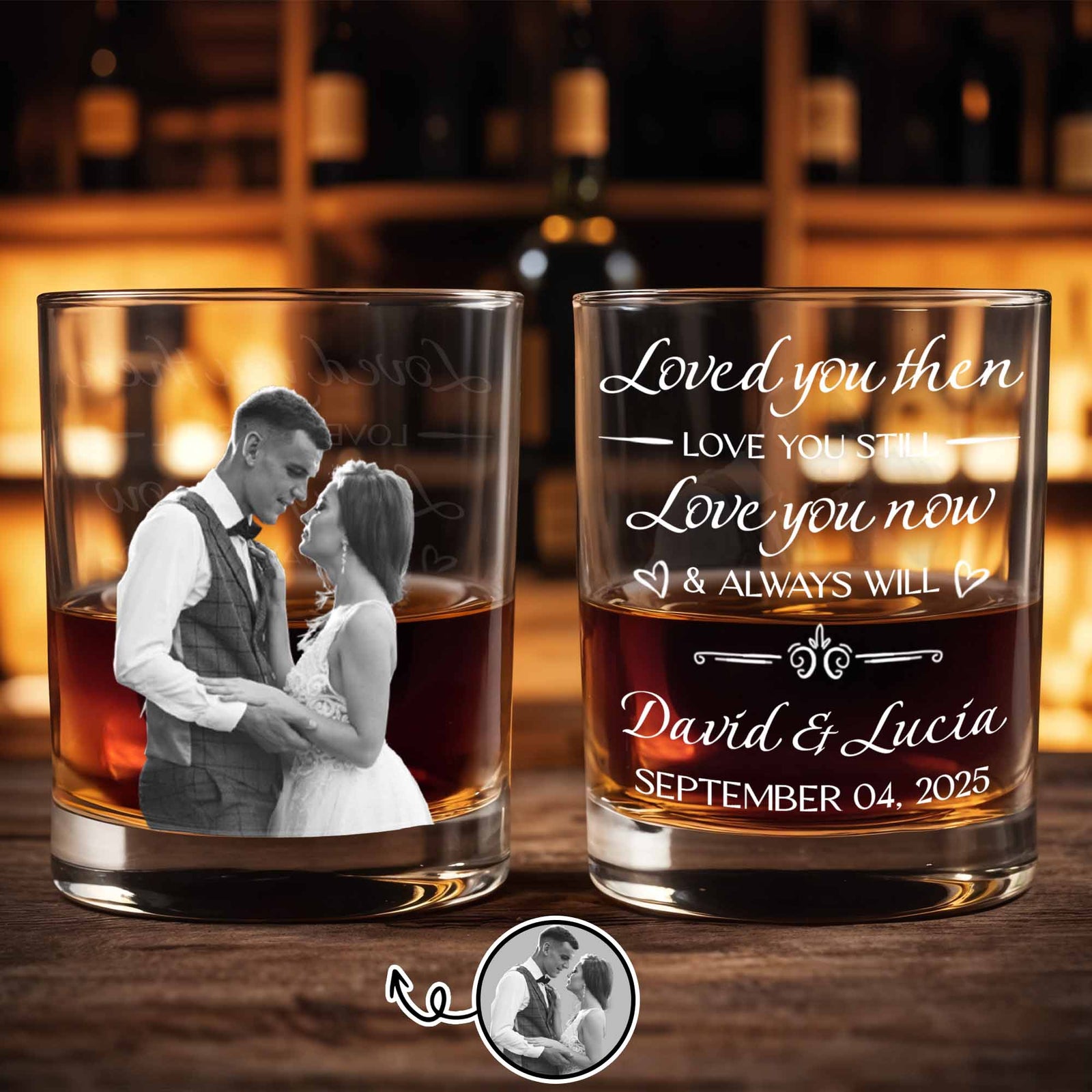 Loved You Then Love You Still Always Will With Hearts, Personalized Whiskey Glass, Gift For Spouse And Couples
