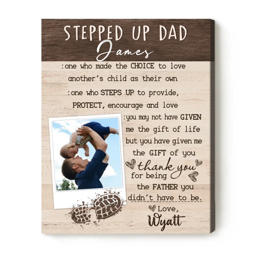 Stepped Up Dad Wood Picture Canvas, Custom Father's Day Stepped Up Dad Gift, Personalized Photo Gift For Stepfather