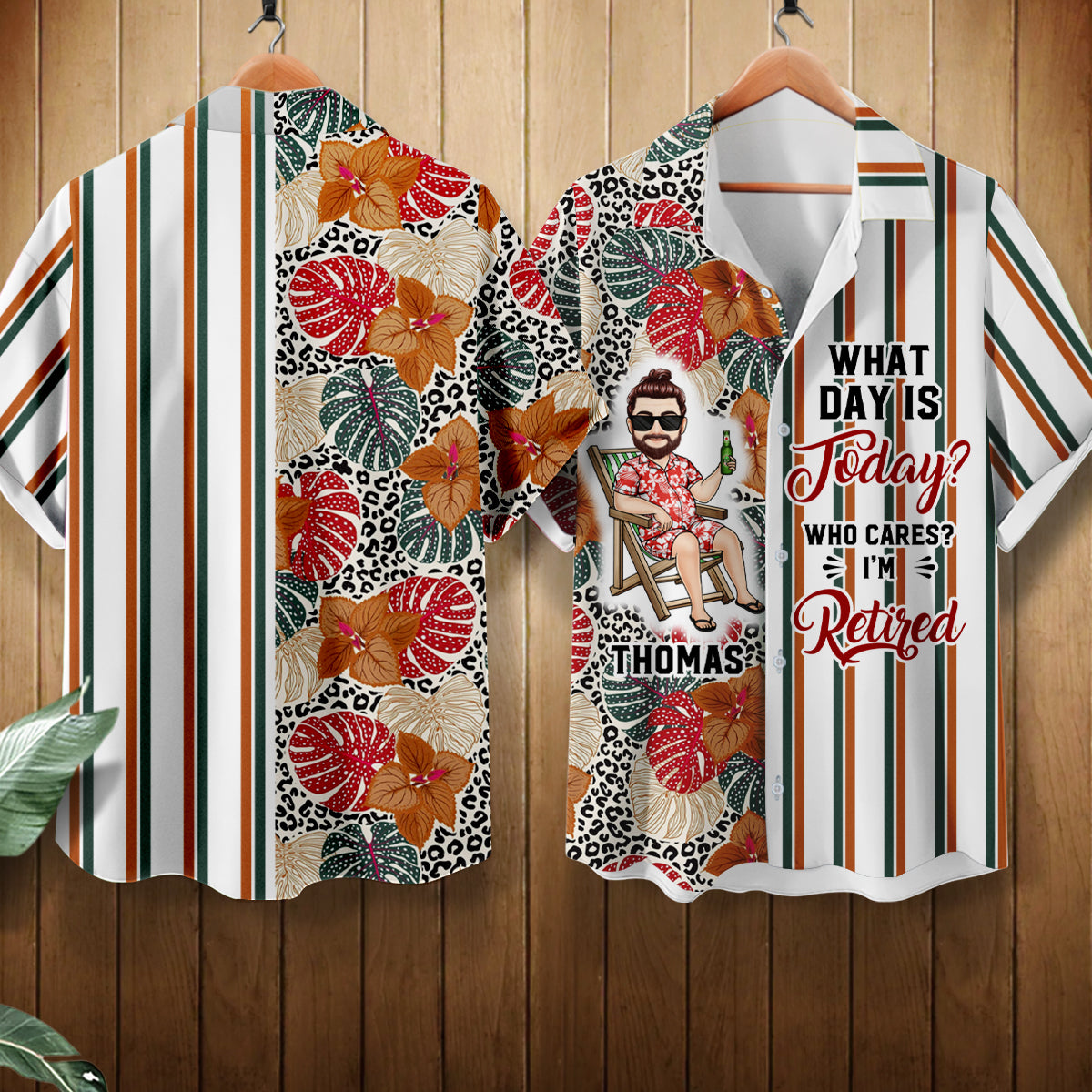 What Day Is Today Who Cares Retired - Personalized Hawaiian Shirt - Gift For Family, Summer, Birthday Gift