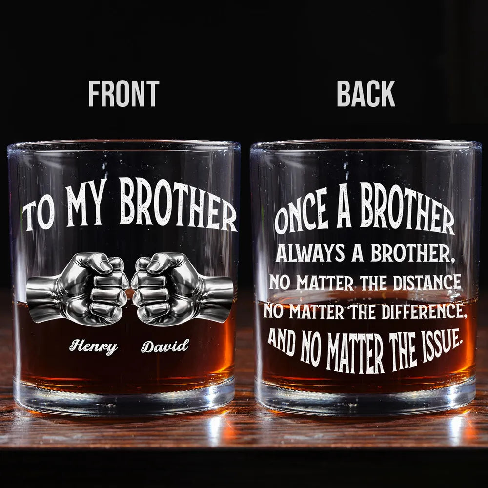 Once A Brother Always A Brother - Personalized Whiskey Glass - Gift For Brother