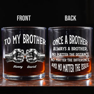 Once A Brother Always A Brother - Personalized Whiskey Glass - Gift For Brother