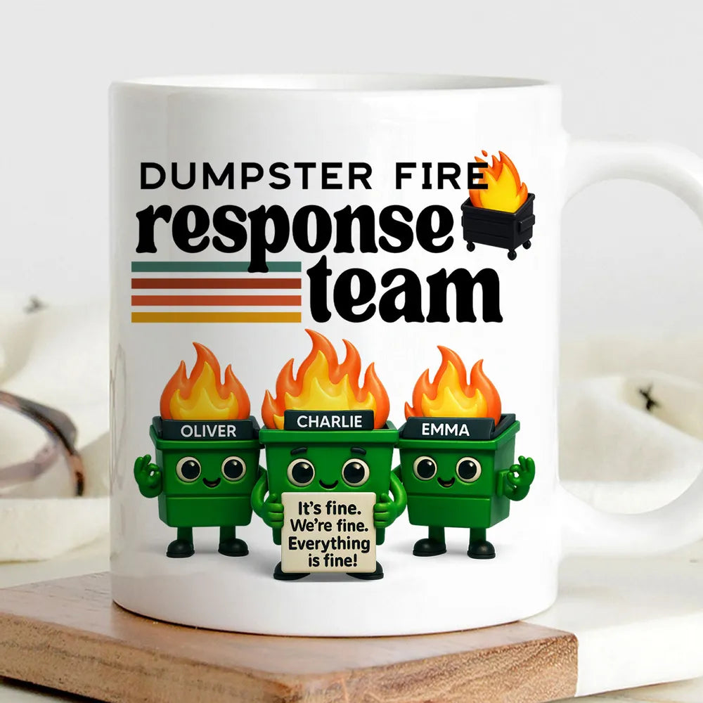 Dumpster Fire Response Team - Personalized Mug - Funny Christmas Gift, Gift for Coworkers, Boss