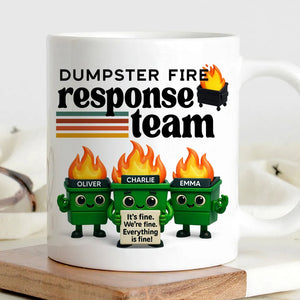Dumpster Fire Response Team - Personalized Mug - Funny Christmas Gift, Gift for Coworkers, Boss