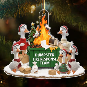 Funny Goose Dumpster on Fire Response Team - Personalized Acrylic Ornament - Funny Holiday Gift for Coworkers