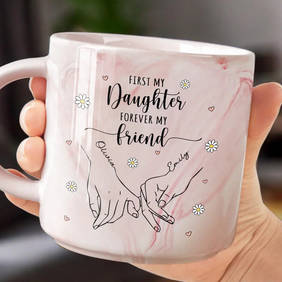 First My Daughter Forever My Little One - Personalized Marble Mug - Gift For Daughter