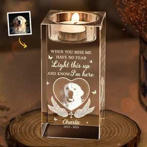 When You Miss Me Light This Up - Personalized Crystal Candle Holder - Pet Memorial