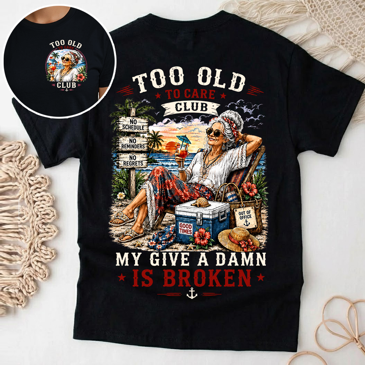 Too Old to Care Club My Give A Damn Is Broken - Personalized T-shirt