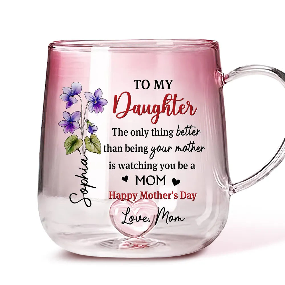 Happy Mother's Day My Daughter - Personalized Gradient Glass Mug - Gift For Daughter, Mother's Day Gift