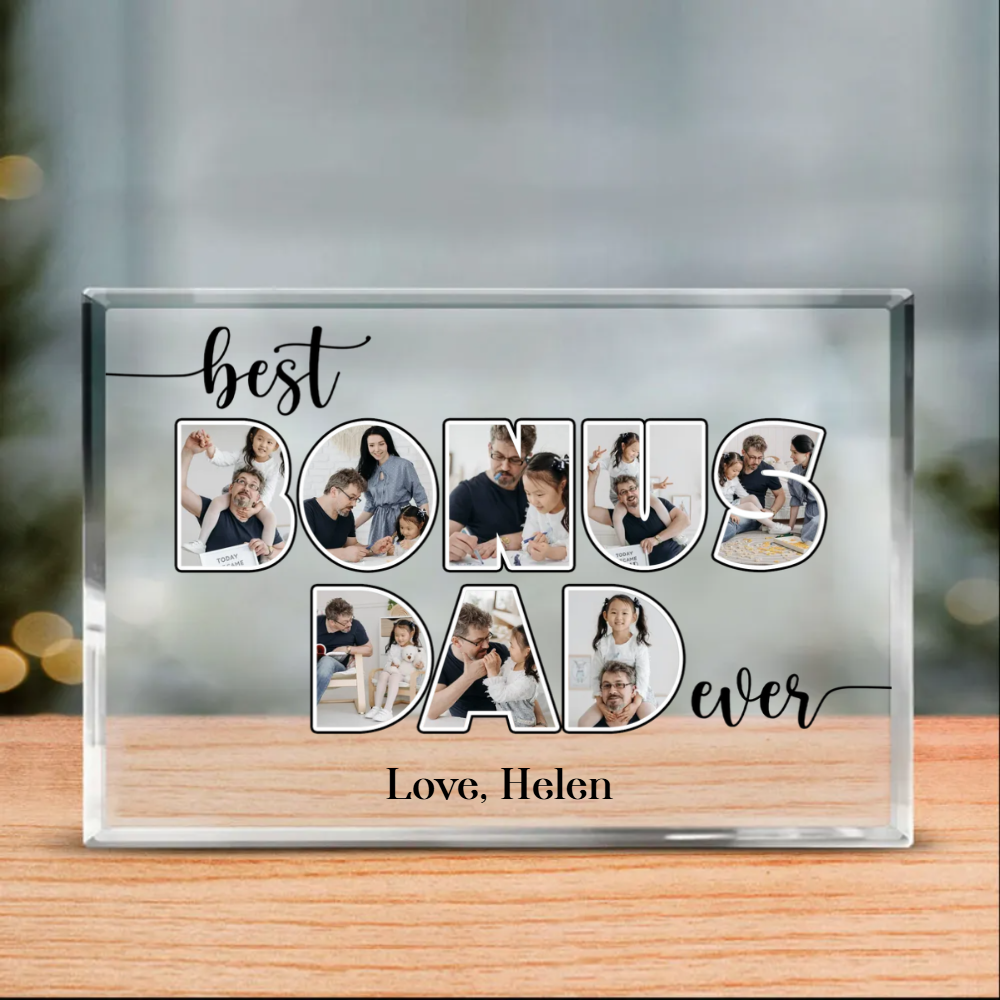 Best Bonus Dad Ever Custom Picture Acrylic Plaque, Father s Day Gift For Bonus Dad, Bonus Dad Collage Gifts, Bonus Dad Gifts From Kid