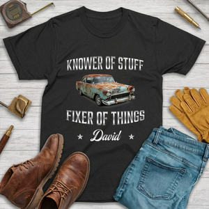 Knower of Stuff Fixer of Things - Personalized T-Shirt