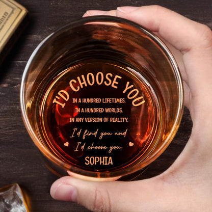 I'd Choose You In A Hundred Lifetimes, Personalized Engraved Whiskey Glass, Gift For Couples