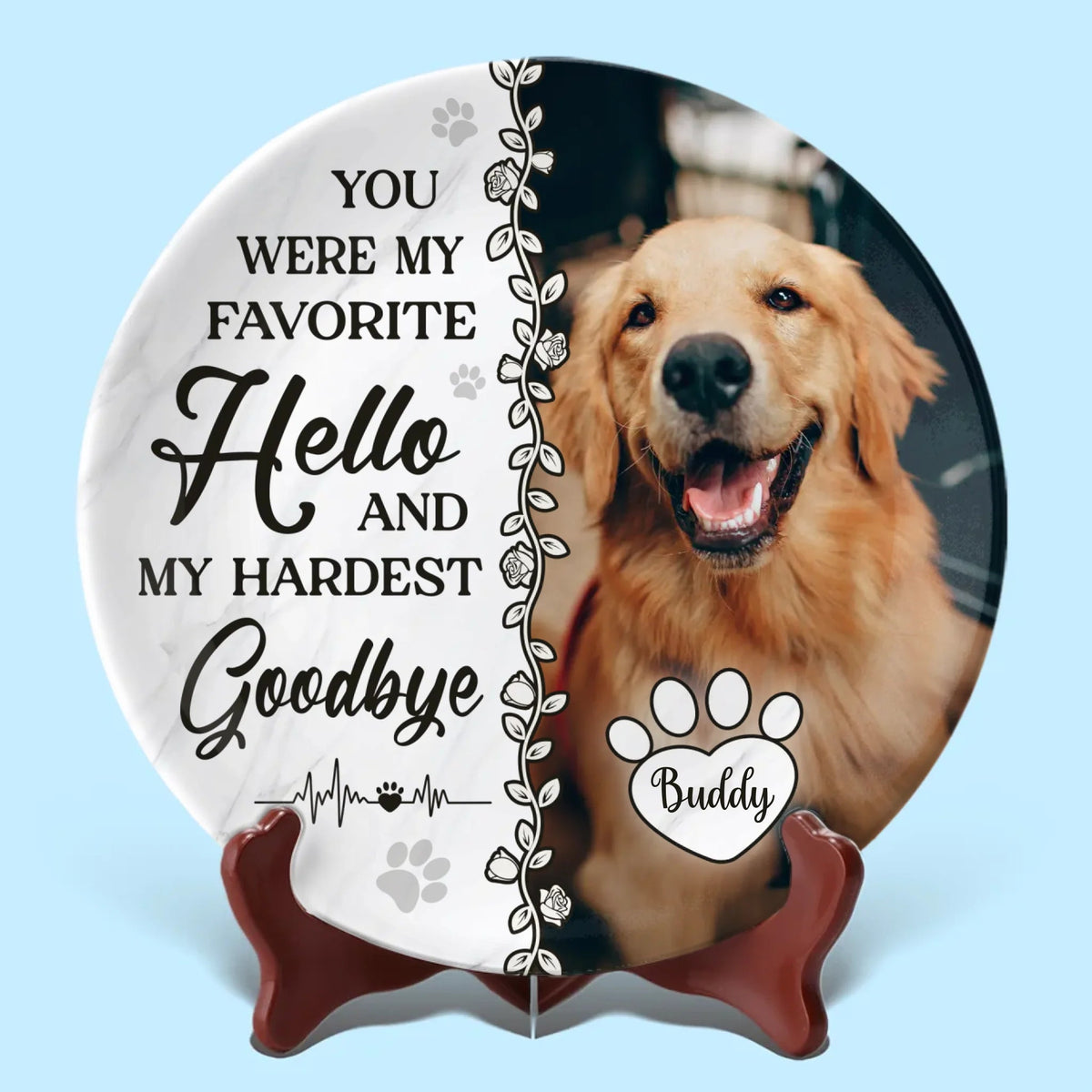You Were My Favorite Hello And My Hardest Goodbye - Personalized Ceramic Plate - Sympathy Gift For Pet Owners, Pet Lovers