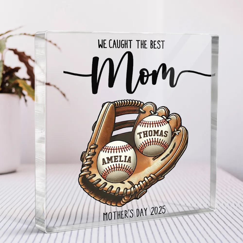We Caught The Best Mom - Personalized Acrylic Plaque - Mother's Day, Gift For Wife, Gift For Mom