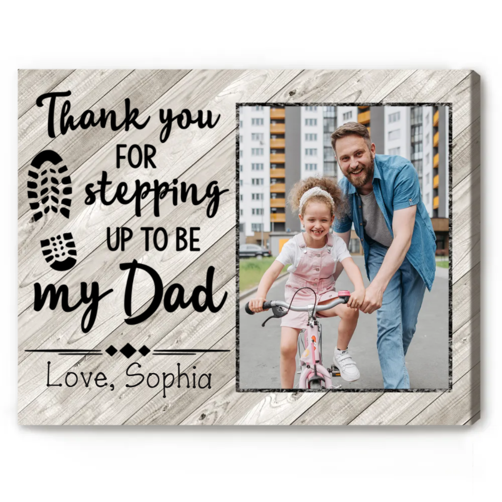 Thank You For Being My Dad - Personalized Canvas - Gift For Step Dad, Bonus Dad, Father's Day, Birthday Gift