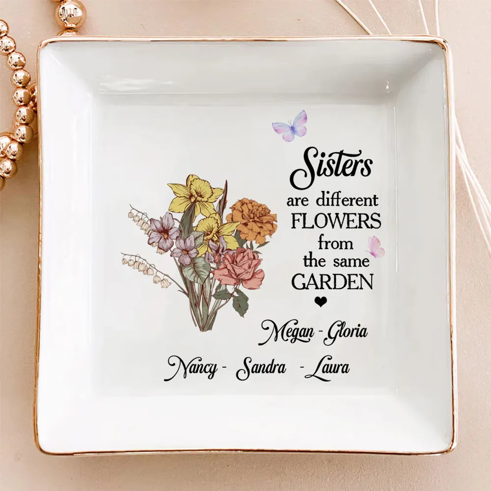 Sisters Are Different Flowers Bouquet - Personalized Jewelry Plate - Gift For Sisters, Besties