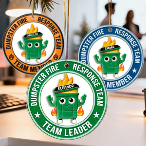 3D Effect Dumpster Fire Response Team - Personalized Acrylic Ornament - Funny Gift For Coworkers, Work Besties