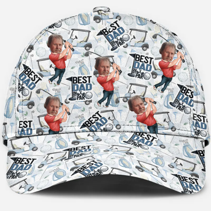 Best Dad By Par Upload Dad's Photo - Personalized Classic Cap - Father's Day Gift For Dad, Grandpa