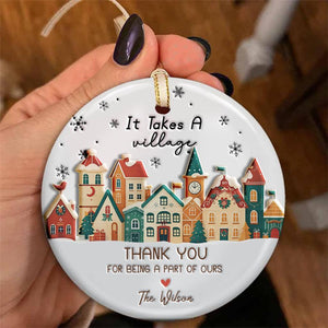 It Takes A Village 3D Effect Printed Ornament, Personalized Teacher Gift, Nanny Christmas Gift, Daycare Provider Thank You Keepsake, Babysitter Present Decor