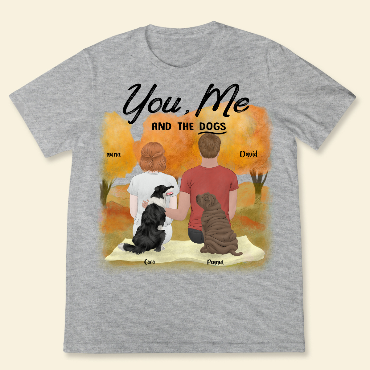 You Me And The Dogs - Personalized Fall Couple T-shirt Perfect Gift For Dog Lovers Fall Season Outfit Dog Mom Dog Dad Gift