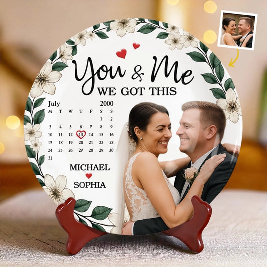 You & Me We Got This Custom Couple Photo - Personalized Ceramic Plate - Gift For Couple, Wedding GIft, Anniversary Gift