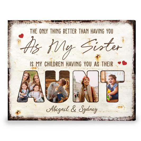 My Children Having You As Their Aunt - Personalized Canvas - Gift For Aunt On Mother's Day