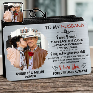 To My Husband, I Wish I Could Turn Back The Clock, Personalized Aluminum Wallet Card, Gift For Husbands