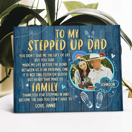 You Didn't Give Me The Gift Of Life But You Sure Made My Life Better - Personalized Canvas - Gift For Step Dad, Bonus Dad, Father's Day, Birthday Gift