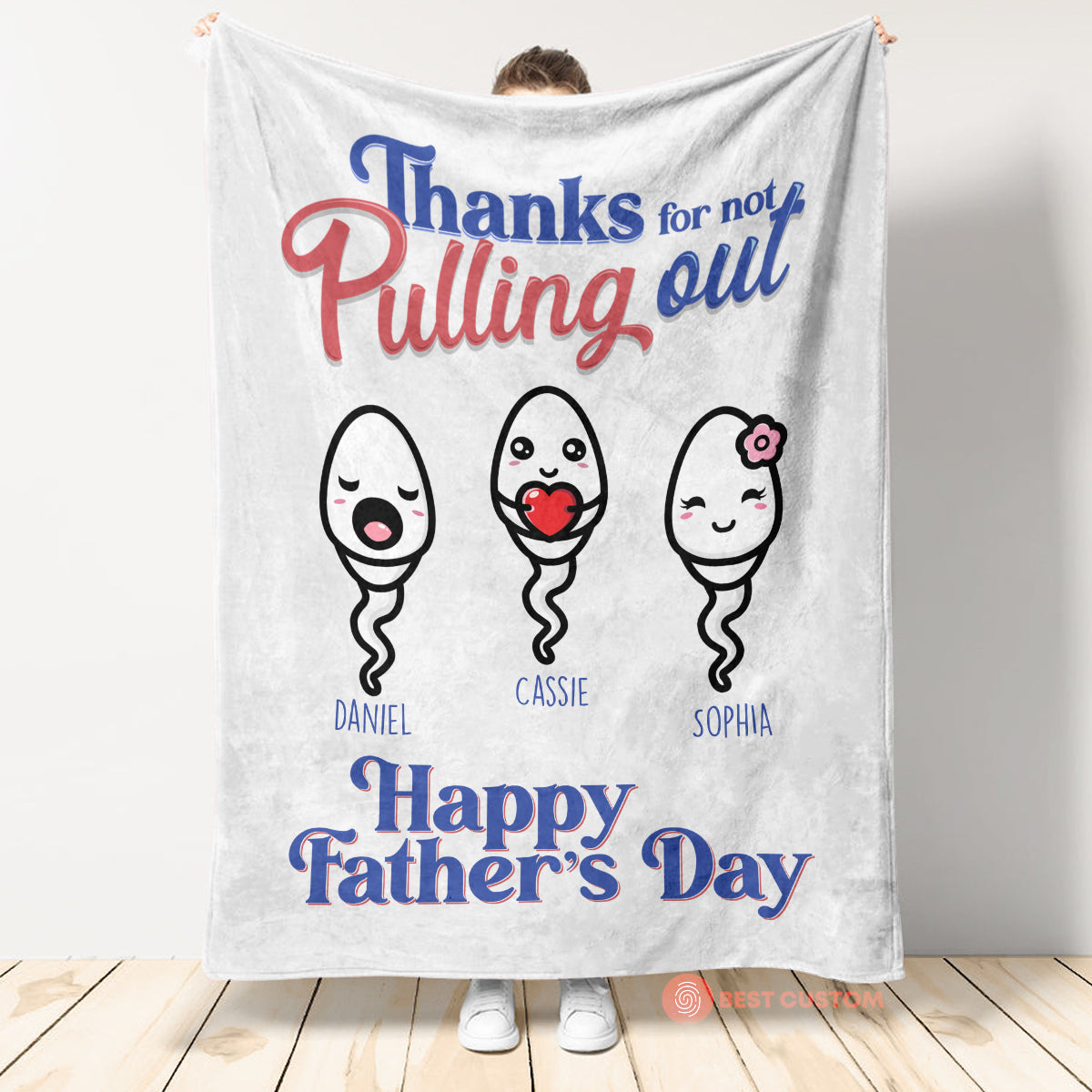 Thanks For Not Pulling Out - Personalized Blanket - Funny, Gift For Da -  Best Custom