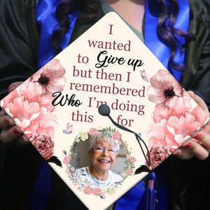 I Remembered Who I'm Doing This For, Custom Photo Memorial Graduation Cap Topper, Class of 2026 Graduation Gift