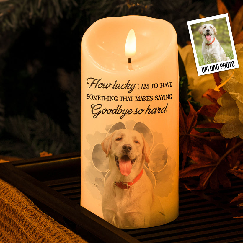 Saying Goodbye So Hard - Custom LED Flameless Candle - Memorial Pet Gift