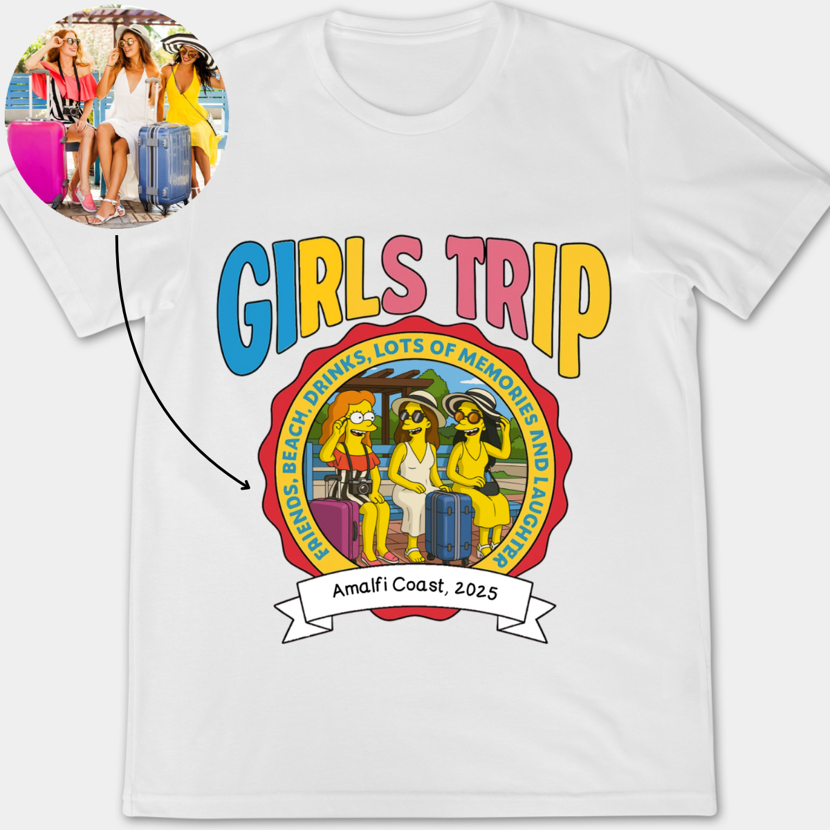 Girls Trip Lots Of Memories And Laughter Simpsonized Photo Portrait - Personalized Apparel - Gift For Bestie, Sisters, Friends