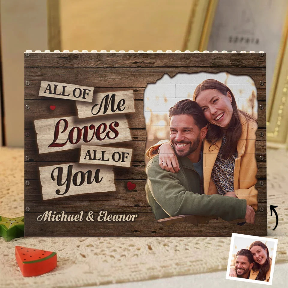 All Of Me loves All Of You Custom Couple Photo - Personalized Building Block Puzzle - Anniversary Gift, Valentine's Day Gift For Couple