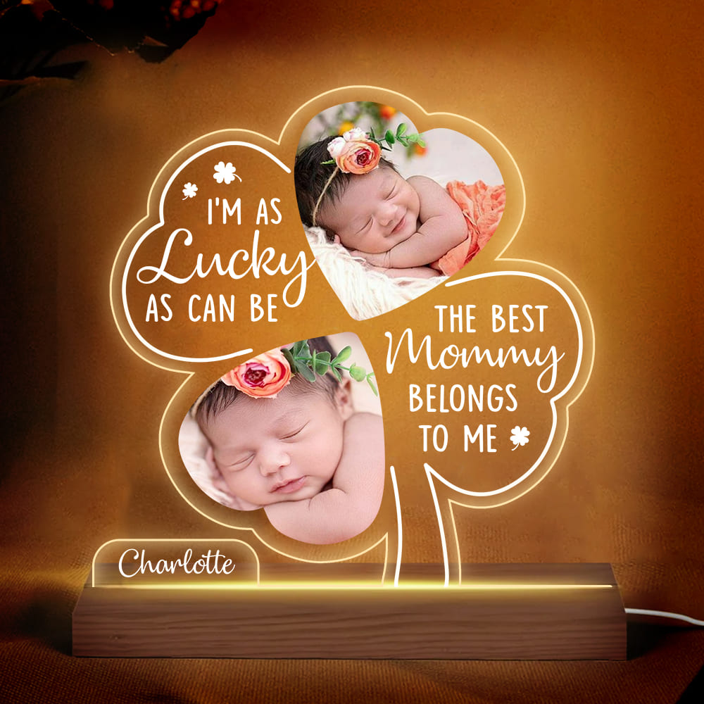I'm As Lucky As Can Be - Personalized 3D LED Light Wooden Base - Gift For Baby, New Mom Gift