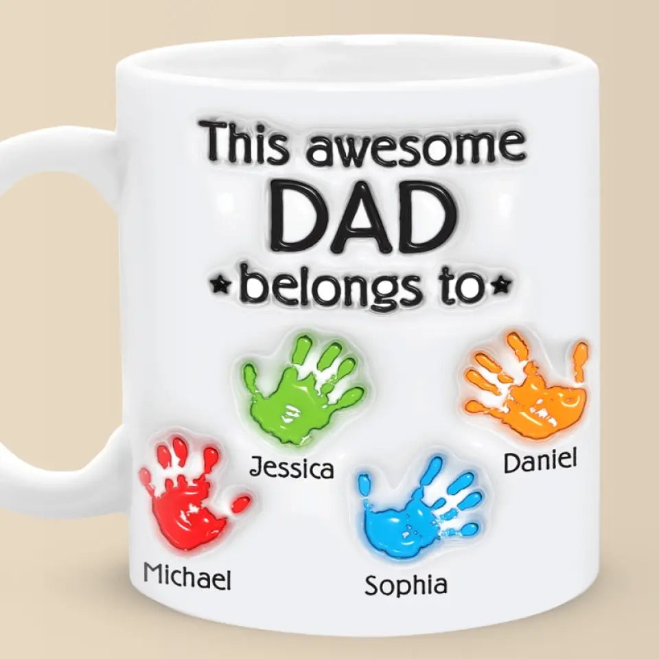 This Awesome Dad Belongs To - Personalized 3D Inflated Effect Printed Mug - Father's Day, Gift For Dad, Grandpa