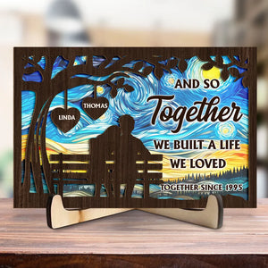 Together Built A Life We Loved - Personalized Wooden Plaque - Valentine's Day Gift For Couple