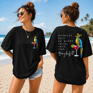 Wrinkles Only Go Where Smiles Have Been – Jimmy Buffett Tribute T-shirt