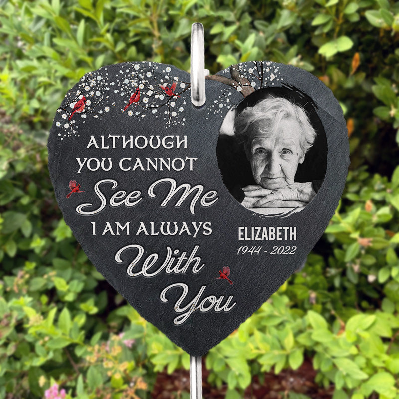 I Am Always With You Memorial Photo - Personalized Garden Stake - Memorial Gift