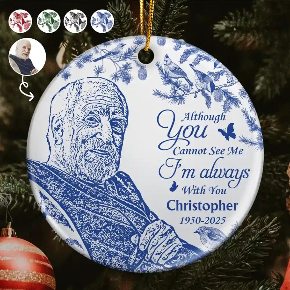 Custom Photo Pencil Drawing Toile De Jouy Memorial Although You Cannot See Me, Personalized Circle Ceramic Ornament, Christmas Decoration