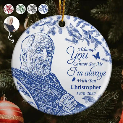Custom Photo Pencil Drawing Toile De Jouy Memorial Although You Cannot See Me, Personalized Circle Ceramic Ornament, Christmas Decoration