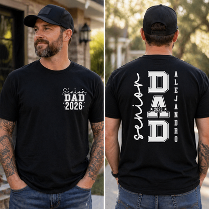 Senior Dad 2026 Double-Sided Shirt, Custom Name Graduation T-Shirt for Proud Fathers
