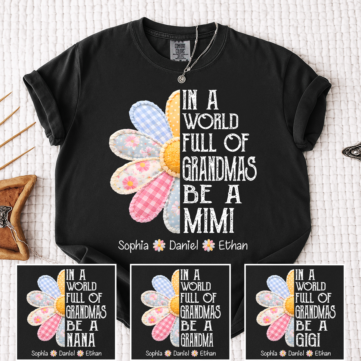 Daisy In a World Full of Grandmas Be a MIMI T Shirt, Custom Family Names, Perfect Gift for Grandma