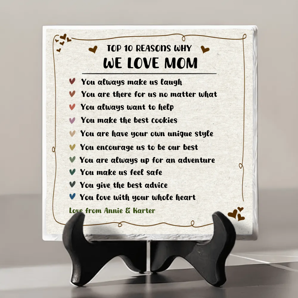10 Reasons Why We Love Mom - Personalized Stone - Gift For Mom, Mother's Day, Birthday Gift