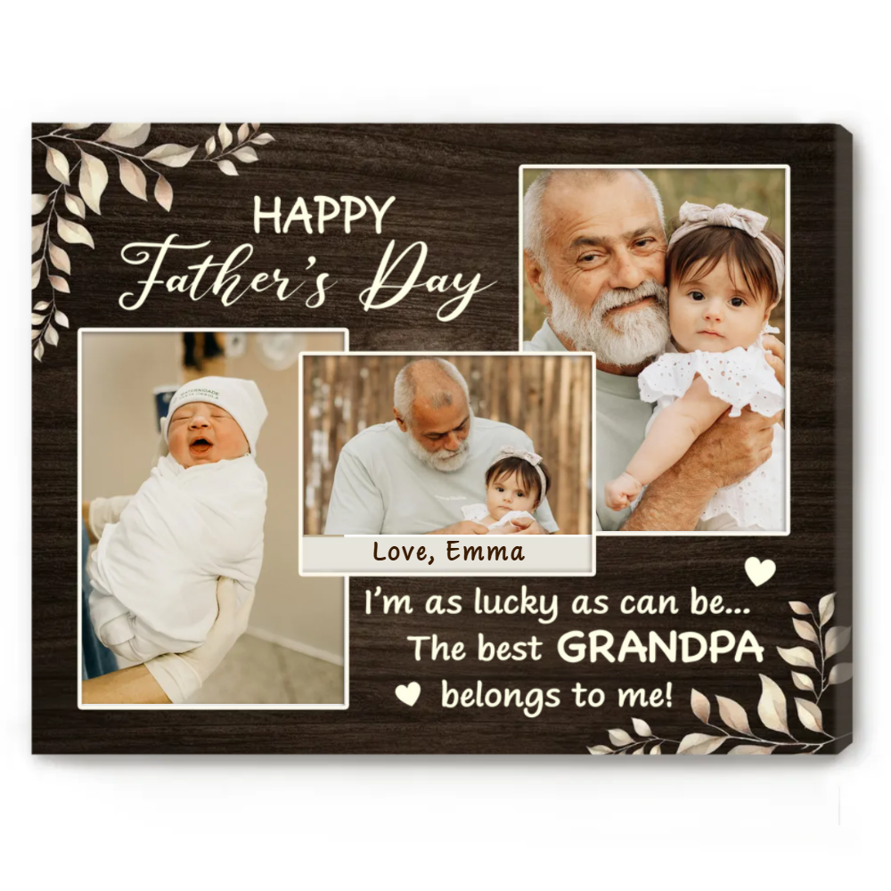 New Grandpa Father's Day Gift, I'm As Lucky As Can Be Best Grandpa Belong To Me Custom Photo Canvas, Gifts For First Time Grandfather