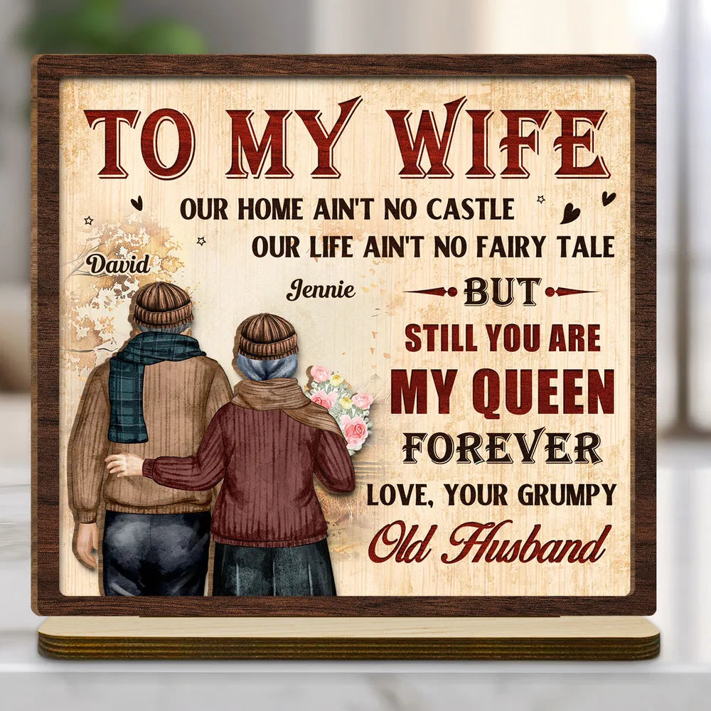 To My Wife You Are My Queen - Personalized Wooden Plaque - Valentine's Day Gift For Couple
