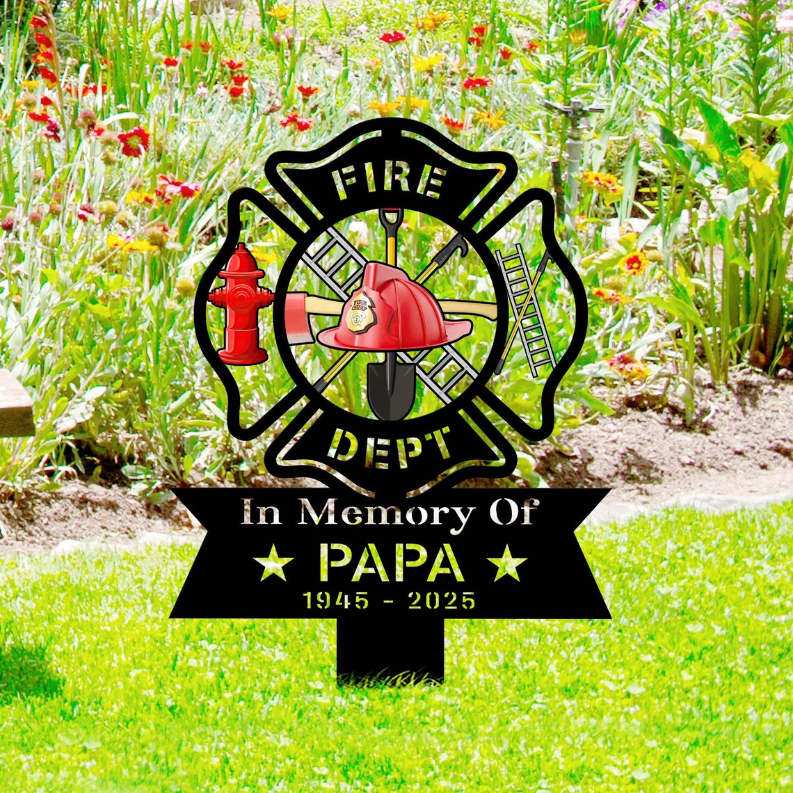 Custom Firefighter Memorial Stake, Custom Metal Grave Marker, Fireman Remembrance Sign, Sympathy Gift, Outdoor Yard Decor